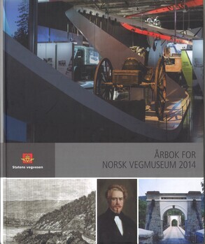 Arbok for Norsk vegmuseum 2014